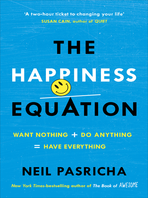 Title details for The Happiness Equation by Neil Pasricha - Wait list